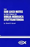 The sub loco notes in the Torah of the Biblia Hebraica Stuttgartensia