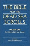 The Hebrew Bible and Qumran (The Bible and the Dead Sea Scrolls)