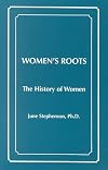 Women's roots: Status and achievements in Western civilization