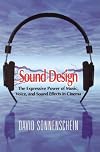 Sound Design: The Expressive Power of Music, Voice and Sound Effects in Cinema