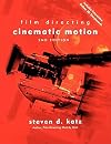 Film Directing: Cinematic Motion