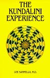 The Kundalini Experience: Psychosis or Transcendence