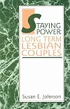Staying Power: Long Term Lesbian Couples