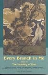 Every Branch in Me : Essays on the Meaning of Man (The Perennial Philosophy)