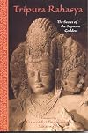 Tripura Rahasya: The Secret of the Supreme Goddess (Library of Perennial Philosophy)
