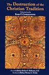 The Destruction of the Christian Tradition, Updated and Revised