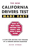 California Drivers Test Made Easy By A Former Driver Examiner