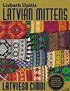 Latvian Mittens: Traditional Designs & Techniques