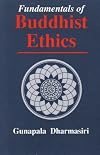 Fundamentals of Buddhist Ethics