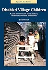Disabled Village Children: A Guide for Community Health Workers, Rehabilitation Workers, and Families