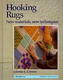 Hooking Rugs New Materials New Techniques