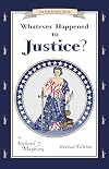 Whatever Happened to Justice? (An Uncle Eric Book)