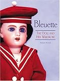 Bleuette The Doll And Her Wardrobe