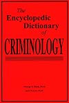 The Encyclopedic Dictionary of Criminology