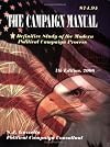 The Campaign Manual, 7th ed. A Definitive Study of the Modern Political Campaign Process