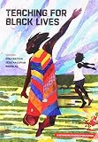 Teaching For Black Lives