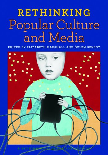 Rethinking Popular Culture and Media book cover