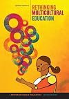 Rethinking Multicultural Education : Teaching for Racial and Cultural Justice