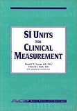 Si Units For Clinical Measurement
