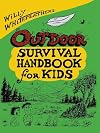 Willy Whitefeather's Outdoor Survival Handbook for Kids