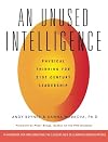 An Unused Intelligence: Physical Thinking for 21st Century Leadership