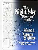 The Night Sky Observers Guide Autumn Winter