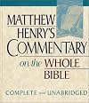 Matthew Henry's Commentary on the Whole Bible: Complete and Unabridged