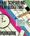 Film Scheduling/Film Budgeting Workbook (Filmmaker's Library Series: No. 2)