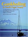 Gunkholing in South Puget Sound: A comprehensive cruising guide from Kingston-Edmonds south to Olympia (A San Juan Enterprises, Inc. marine guidebook)