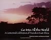 Go into All the World: A Centennial Celebration of Friends in East Africa