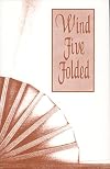 Wind Five Folded: An Anthology of English-Language Tanka