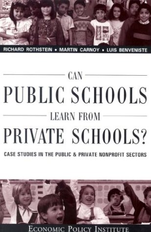 Can Public Schools Learn From Private Schools: Case Studies in the Public and Private Nonprofit Sectors book cover
