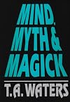 Mind, Myth & Magick