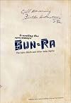 Traveling the Spaceways: Sun Ra, the Astro Black and other Solar Myths