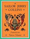 Sailor Jerry Collins: American Tattoo Master
