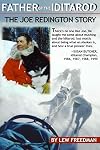 Father of the Iditarod - The Joe Reddington Story