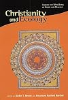 Christianity and Ecology: Seeking the Well-Being of Earth and Humans