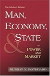 Man, Economy, and State with Power and Market (Scholars Edition)
