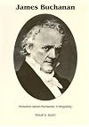 President James Buchanan: A Biography