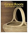 Grass Roots: African Origins of an American Art