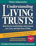Understanding Living Trusts How You Can Avoid Probate Keep Control Save Taxes And Enjoy Peace Of Mind