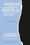 Antitrust and Monopoly: Anatomy of a Policy Failure (Independent Studies in Political Economy)