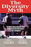 The Diversity Myth: Multiculturalism and the Politics of Intolerance at Stanford