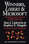 Winners, Losers & Microsoft: Competition and Antitrust in High Technology (Independent Studies in Political Economy)