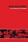 Drug War Crimes: The Consequences of Prohibition