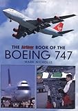 The Airliner World Book Of The Boeing 747