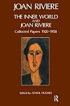The inner world and Joan Riviere : collected papers, 1920-1958