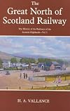 History of the Railways of the Scottish Highlands: Great North of Scotland Railway v. 3