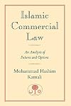 Islamic Commercial Law: An Analysis of Futures and Options (I.B.Tauris in Association With the Islamic Texts Society)