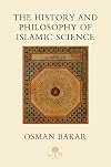 The History and Philosophy of Islamic Science (first published as Tawhid and Science)